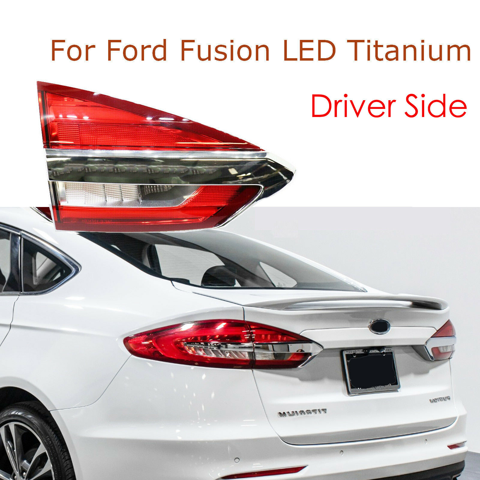 For 2017-2020 Ford Fusion Taillight Titanium LED Inner Tail Lamp LH Driver Side