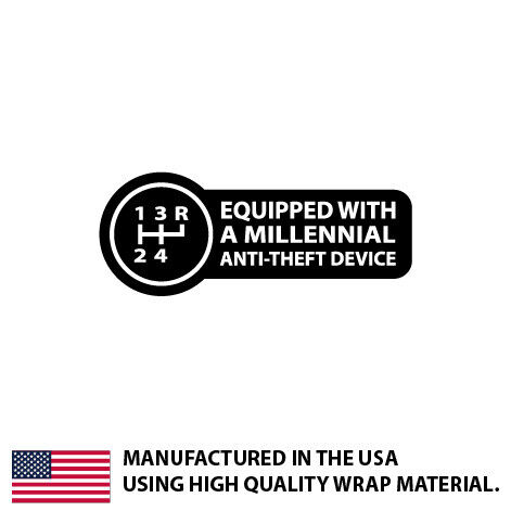 Equipped With A Millennial Anti-Theft Device Sticker manual stick shift Decal