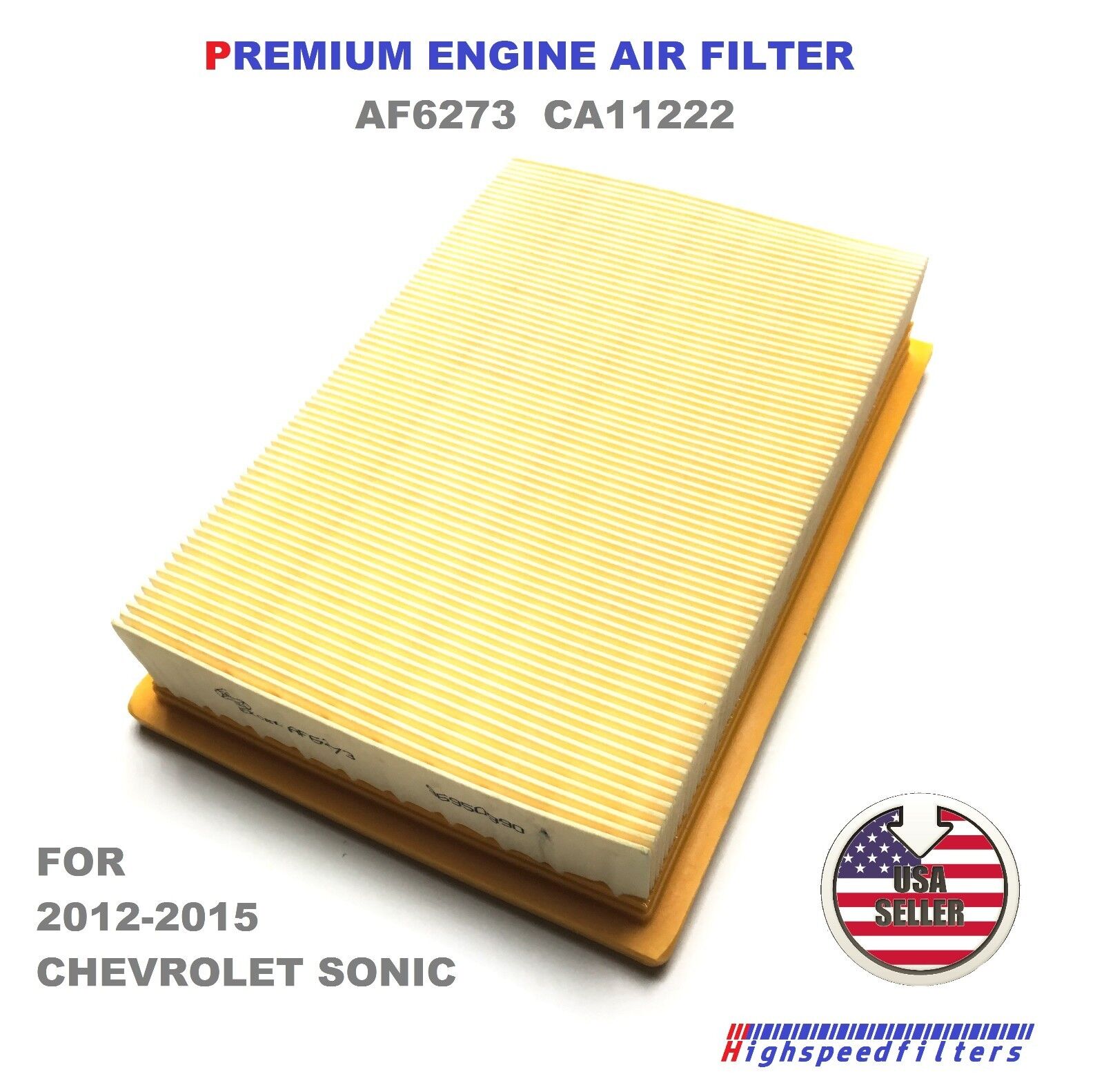 AF6273 PREMIUM Engine Air Filter for 2012-2020 CHEVROLET SONIC 1.4L 1.8L CA11222