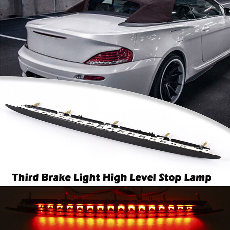 Rear Third Brake Stop Light LED Tail For BMW E64 645CI 650CI M6 E63 2004 05-2008