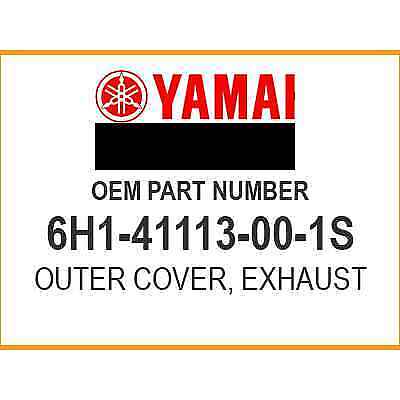 Yamaha OUTER COVER, EXHAUST 6H1-41113-00-1S OEM NEW