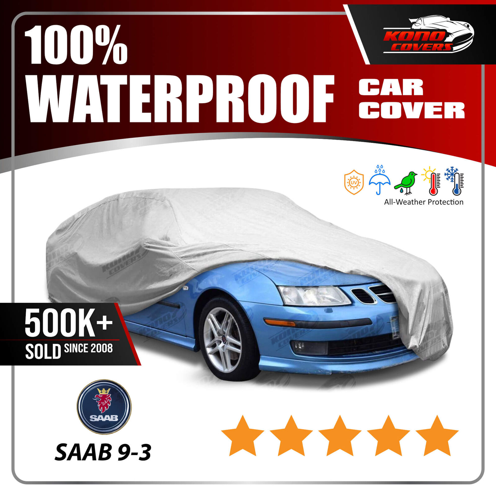 SAAB 9-3 Convertible 1999-2006 CAR COVER - 100% Waterproof 100% Breathable