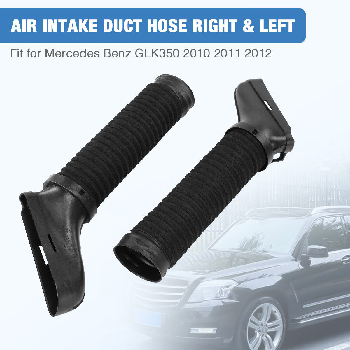 Pair Air Intake Inlet Duct Hose Right & Left For Mercedes Benz GLK350 2010-2012