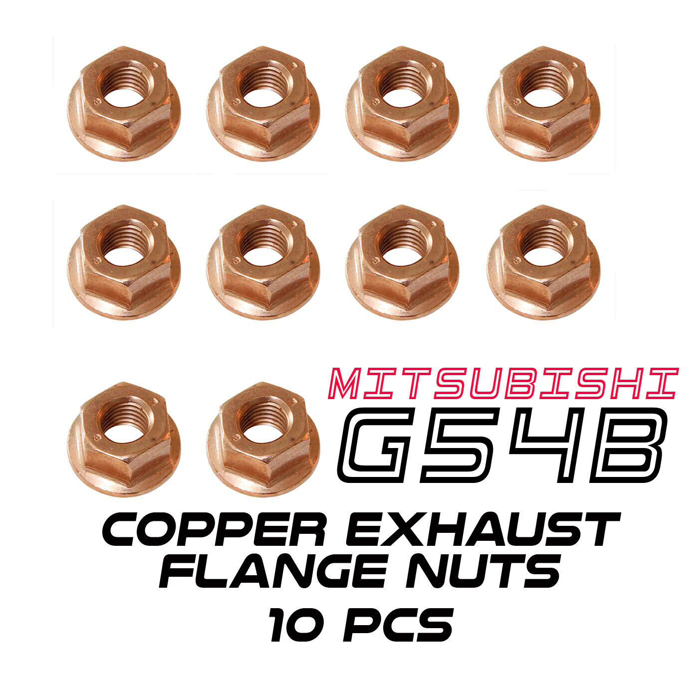 G54 Copper Exhaust Nuts (Starion / Conquest / D50 /Mighty Max ...)10 Pcs