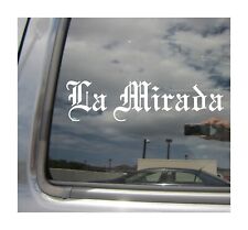 La Mirada - Old English California Car Vinyl Decal Window Sticker 18174 picture