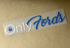 ONLY FORD STICKER DECAL F150 F250 F350 Ranger Lightning Owners picture